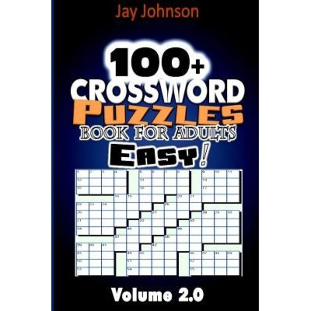 100+ Crossword Puzzle Book for Adults Easy!: The Easy Crossword Puzzle Book for